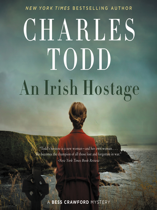 Title details for An Irish Hostage by Charles Todd - Available
